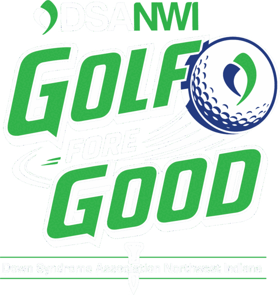 Golf Fore Good - Down Syndrome Association Northwest Indiana